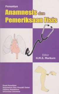 Anamnesis dan Pemeriksaan Fisis