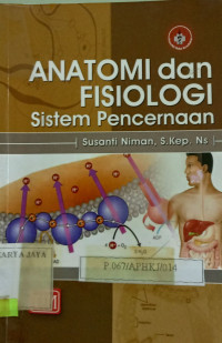 Anatomi dan Fisiologi Sistem Pencernaan