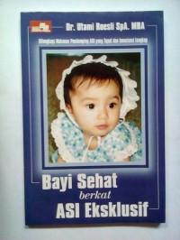 Bayi Sehat berkat Asi Eksklusif