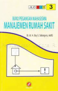 Image of Buku Pegangan Mahasiswa Manajemen Rumah Sakit 3