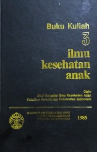 Ilmu Kesehatan Anak ( buku kuliah )