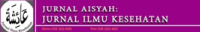 Image of Jurnal Aisyah : Jurnal Ilmu Kesehatan