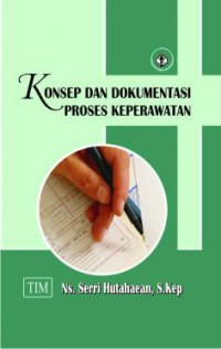 Konsep dan Dokumentasi  Proses Keperawatan