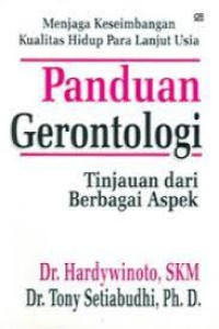 Panduan Gerontologi tinjauan dari berbagai aspek