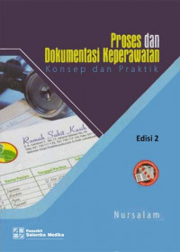 Proses & Dokumentasi Keperawatan : Konsep dan Praktik