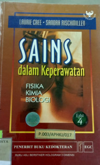 Image of Sains dalam Keperawatan FISIKA, KIMIA, BIOLOGI