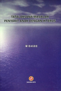 TATALAKSANA MASALAH PENYAKIT ANAK DENGAN IKTERUS